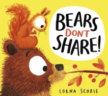 Image for Bears Don't Share!