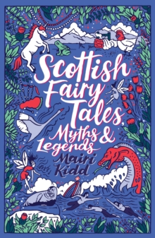 Image for Scottish fairy tales, myths & legends