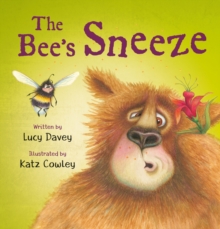 Image for The The Bee's Sneeze: From the illustrator of The Wonky Donkey
