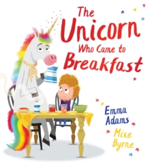 Image for The unicorn who came to breakfast