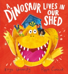 Image for A Dinosaur Lives in Our Shed (HB)