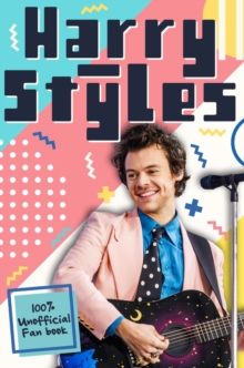 Image for Harry Styles  : 100% unofficial fan book
