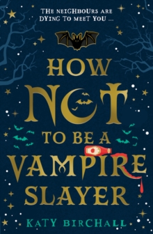 Image for How Not To Be A Vampire Slayer