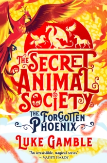 Image for The Secret Animal Society - The Forgotten Phoenix