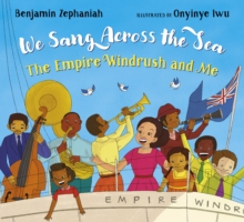 Image for We sang across the sea  : the Empire Windrush and me