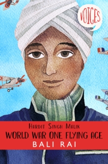 Hardit Singh Malik: World War One Flying Ace - Rai, Bali