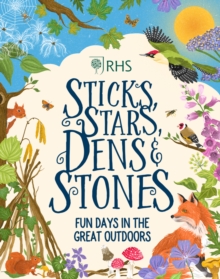 Image for Sticks, stars, dens & stones  : fun days in the great outdoors