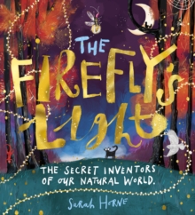 Image for The firefly's light  : the secret inventors of our natural world