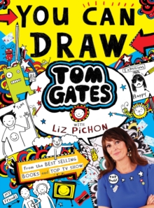 Image for You Can Draw Tom Gates with Liz Pichon