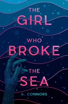 Image for The Girl Who Broke the Sea