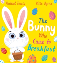 Image for The bunny who came to breakfast