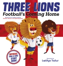 Image for Three Lions: Football's Coming Home: Based on original song by Baddiel, Skinner, Lightning Seeds