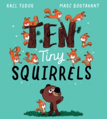 Ten Tiny Squirrels (PB) - Tudor, Kael