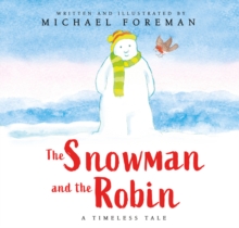 Image for The Snowman and the Robin (HB & JKT)
