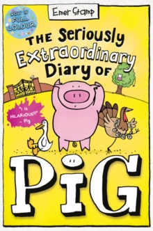 Image for The seriously extraordinary diary of Pig