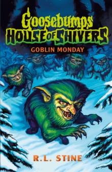 Image for Goosebumps: House of Shivers 2: Goblin Monday