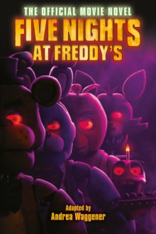 Image for Five Nights at Freddy's: The Official Movie Novel