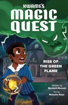 Image for Kwame's Magic Quest: Rise of the Green Flame