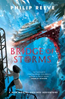 Bridge of Storms - Reeve, Philip