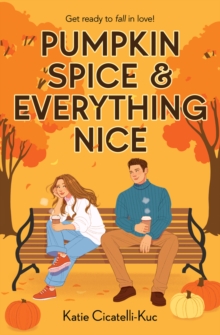 Image for Pumpkin Spice & Everything Nice