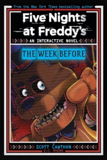 Image for Five Nights at Freddy's New YA #1 Five Nights at Freddy's: The Week Before