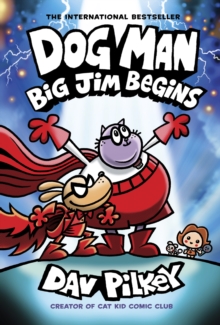 Dog Man 13: Big Jim Begins - Pilkey, Dav