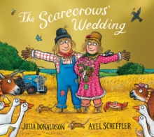 The Scarecrows' Wedding Foiled Edition - Donaldson, Julia