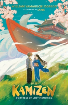Kamizen: Fortress of Lost Memories - Dobson, William Yamaguchi