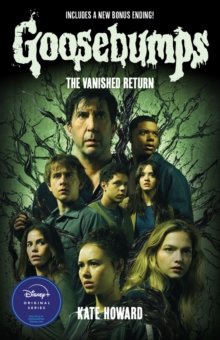 The Vanished Return (Goosebumps: The Vanishing Novel) - Howard, Kate