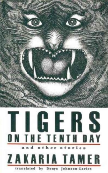 Image for "Tigers on the Tenth Day" and Other Stories