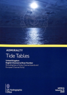 Admiralty Tide Tables - Unitied Kingdom & Ireland Excluding Isles of Scilly, English Channel to River Humber, Channel Islands & European Channel Ports