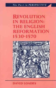 Image for Revolution in Religion : The English Reformation 1530-1570