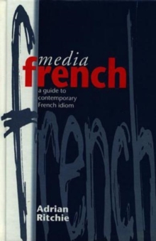 Image for Media French  : a guide to contemporary French idiom