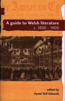 Guide to Welsh Literature: 1800-1900 v. 5