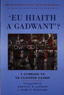 Image for 'Eu Hiaith a Gadwant?' : Y Gymraeg yn yr Ugeinfed Ganrif