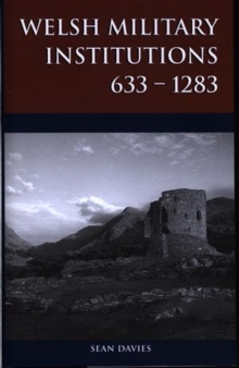 Image for Welsh military institutions, c. 633-1283