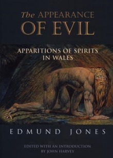Image for The appearance of evil  : apparitions of spirits in Wales
