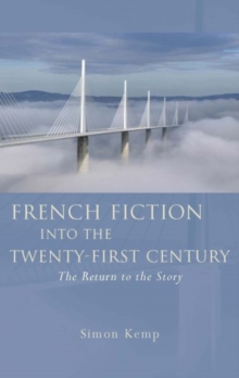 Image for French Fiction into the Twenty-First Century : The Return to the Story
