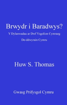 Image for Brwydr i baradwys?: y dylanwadau ar dwf ysgolion Cymraeg De-ddwyrain Cymru