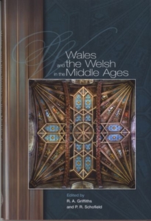 Image for Wales and the Welsh in the Middle Ages