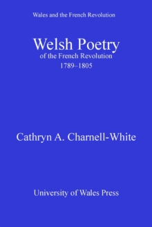 Image for Welsh poetry of the French Revolution, 1789-1805