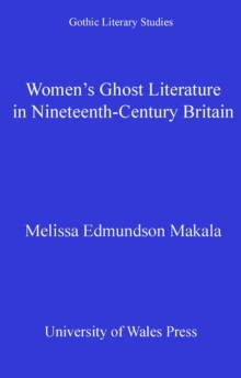 Image for Women's ghost literature in nineteenth-century Britain