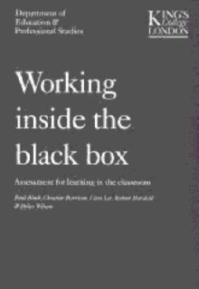 Image for Working inside the black box  : assessment for learning in the classroom