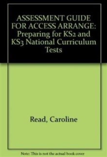 Image for Assessment guidance for access arrangements : preparing for KS2 and KS3 national curriculum tests