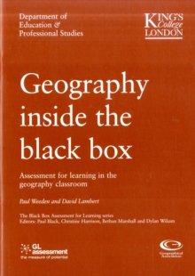 Image for Geography inside the black box  : assessement for learning in the geography classroom