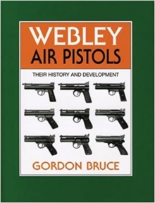 Image for Webley air pistols  : their history and development