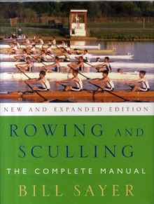 Image for Rowing and sculling  : the complete manual