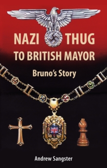Image for Nazi Thug to British Mayor Bruno's Story