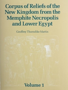 Image for Corpus of Reliefs of the New Kingdom from the Memphite Necropolis and Lower Egypt : Volume 1