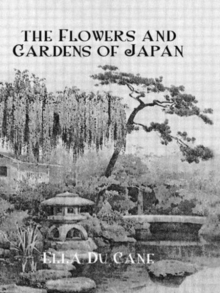 Flowers & Gardens Of Japan